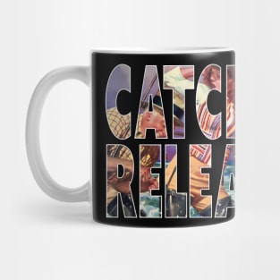 Catch and Release Fisherman Hooks Woman's Clothes While Ocean Fishing Mug